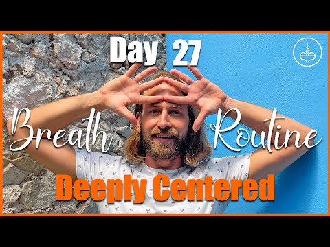 Day 27: Deeply Centered | 30 Day Breath Routine thumbnail