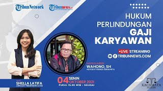 KACAMATA HUKUM: Aturan Hukum Perlindungan Gaji Karyawan