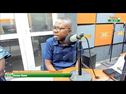 Dwaso Nsem Panel Discussion (Mpensenpensenmu) on Adom 106.3 FM (27-04-23)