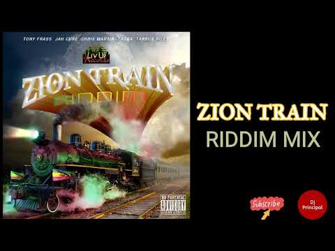 ZION TRAIN RIDDIM MIX(March 2014) Feat. Zagga, Tarrus Riley, Jah Cure, Chris Martin, Tony Frass.