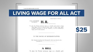 Living Wage for All Act would raise the federal minimum wage to $25 an hour