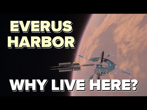 Everus Harbor is the greatest place to call home | Star Citizen