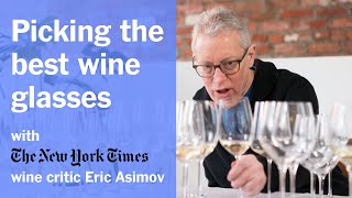 The Best Wine Glasses with New York Times Wine Critic Eric A