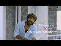 Mainave Mainave X Kannadi Koodum Kootti Tamil X Malayalam Cover Arul Pragasam
