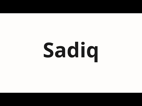 How to pronounce Sadiq