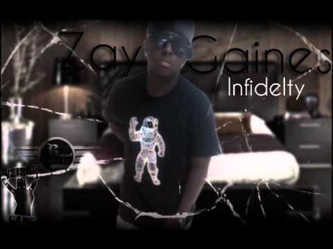 Zay Gaines - Infidelity