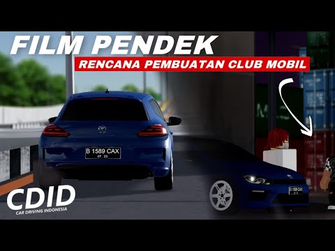 FILM PENDEK RENCANA PEMBUATAN KOMUNITAS MOBIL😱| CDID (CAR DRIVING INDONESIA)ROBLOX