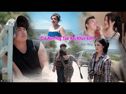 Cia Kuv Yog Tus Koj Khuv ~Angelina Yang