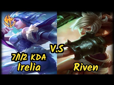 Wickd (IRELIA) vs RIVEN - 7/1/2 KDA TOP GAMEPLAY - EUW Ranked DIAMOND