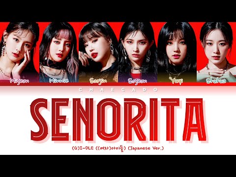 (G)I-DLE - Senorita (Japanese Version)