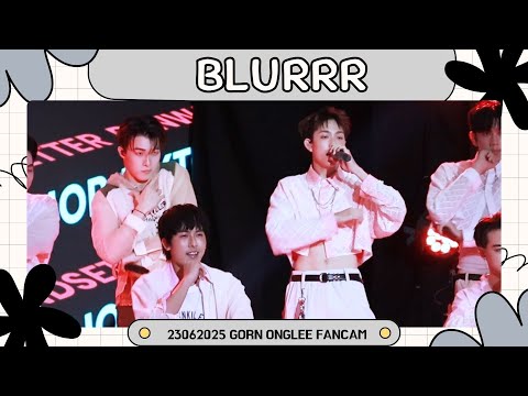 230625 - สถานะเบลอ (BLURRR) - PROXIE [GORN ONGLEE Fancam] #TikTokShopRunway2025