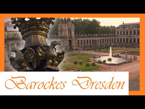 Barock und Absolutismus auf der Spur: Der Dresdner Zwinger