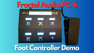 Video thumbnail for Fractal Audio FC-6 Foot Controller Demo by MJ's Music Works