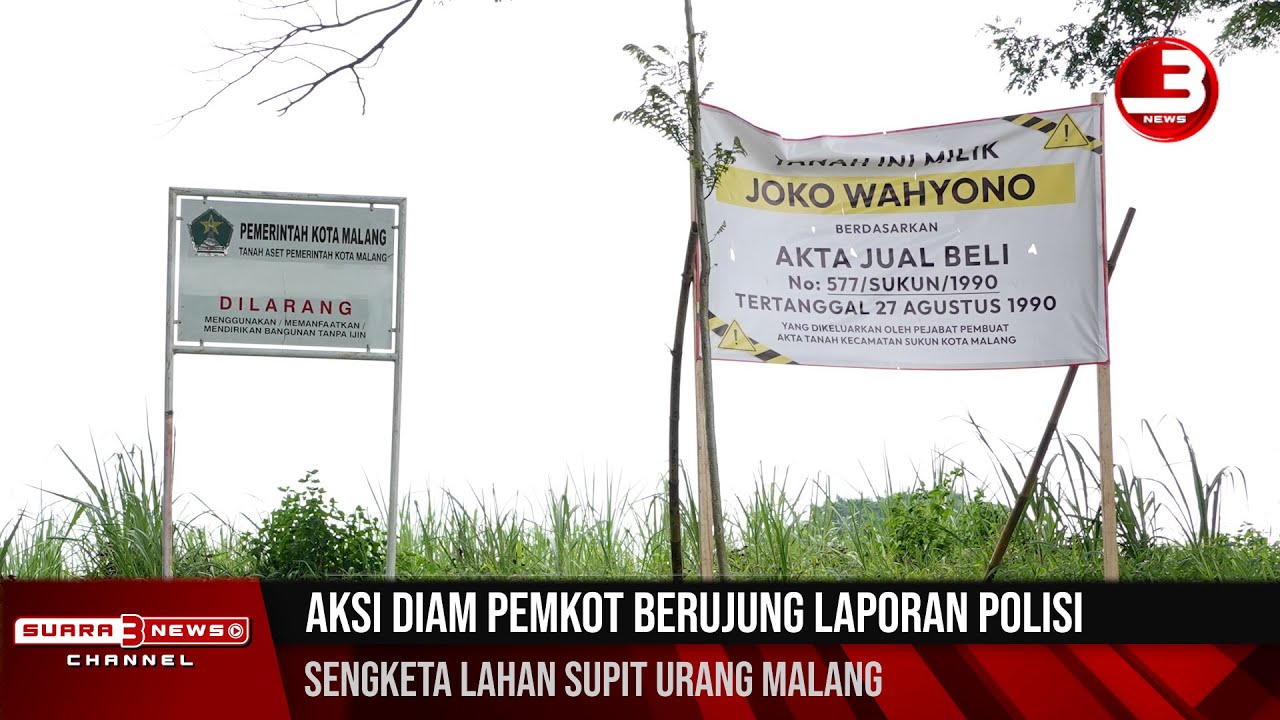 Aksi Diam Pemkot Berujung Laporan Polisi | Sengketa Lahan Supit Urang Malang