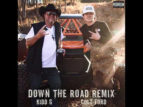 Kidd G ft.colt ford - Down The Road (Remix)