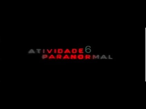 Smek Do Fluxo - [ Atividade Paranormal 6 ] - Previa _