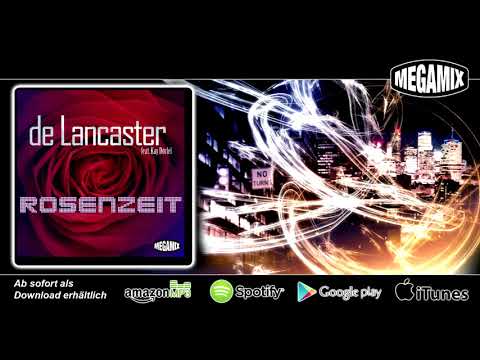 De Lancaster feat. Kay Dörfel - Rosenzeit