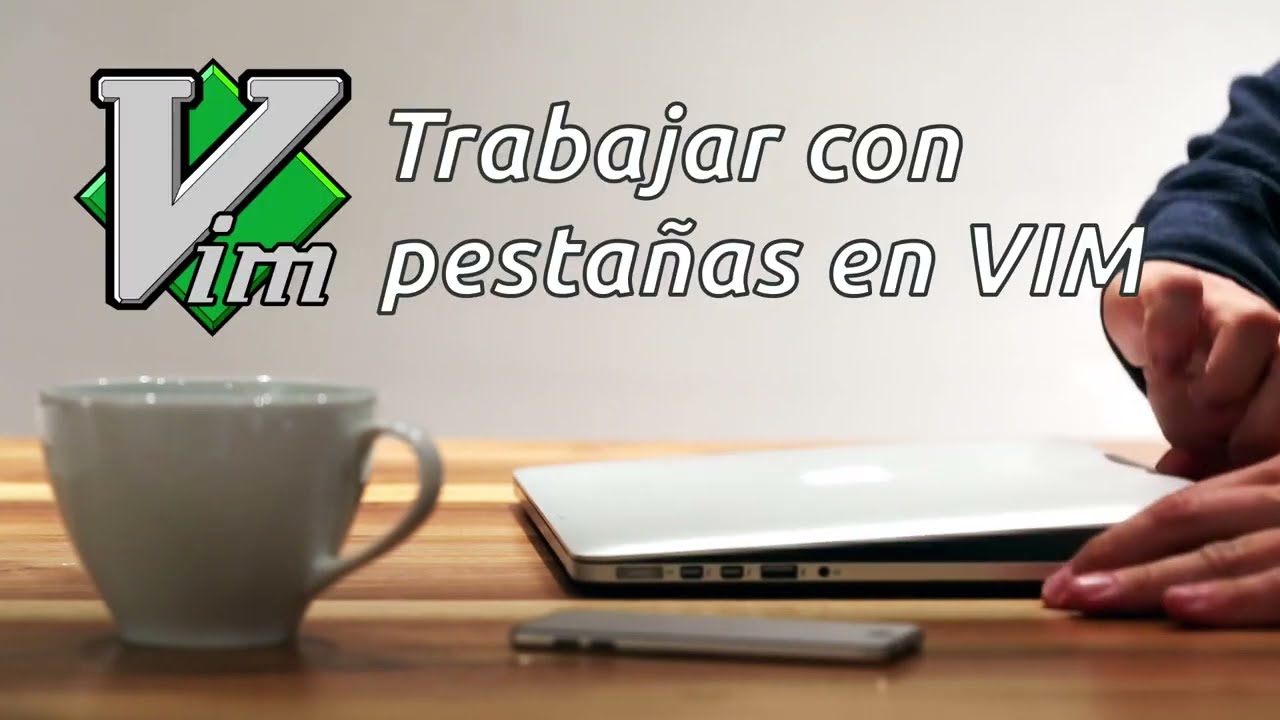 Trabajar con pestanas o solapas en VIM