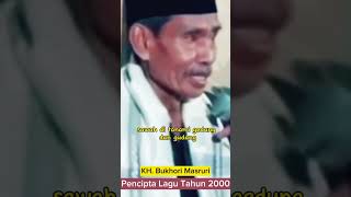 Download lagu KH. Bukhari Masruri - Pencipta lagu Tahun 2000 mp3