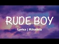 Rude Boy - Rihanna (Lyrics)