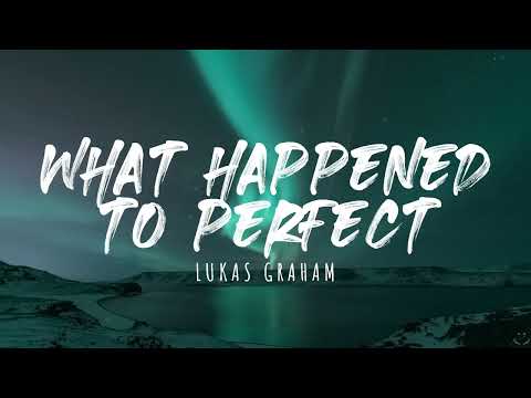 Lukas Graham - What Happened To Perfect (Lyrics)