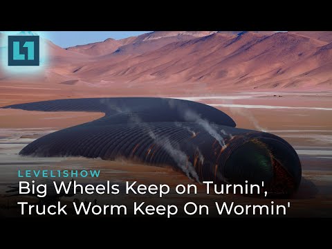 The Level1 Show April 3 2024: Big Wheels Keep on Turnin', Truck Worm Keep On Wormin'