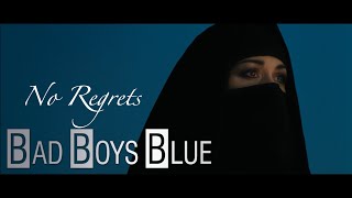 No Regrets * BAD BOYS BLUE (romanian)