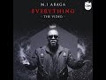 M I Abaga Everything Official Video
