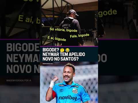 NEYMAR BIGODE? 🤔😂 Será que o Ney tá com apelido novo no elenco do Santos? 😅 #shorts