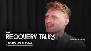 Recovery Talks #64 Mykolas Alekna