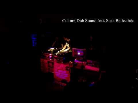 Culture Dub Sound (AlexDub & Loob) feat. Sista Bethsabée