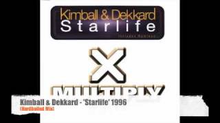 Kimball & Dekkard - Starlife (Hardboiled Mix) HQ.m4v