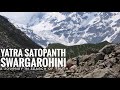 SEARCHING TRUTH Satopanth Swargarohini Yatra A Pilgrimage Trek To The Land Of Pandavas