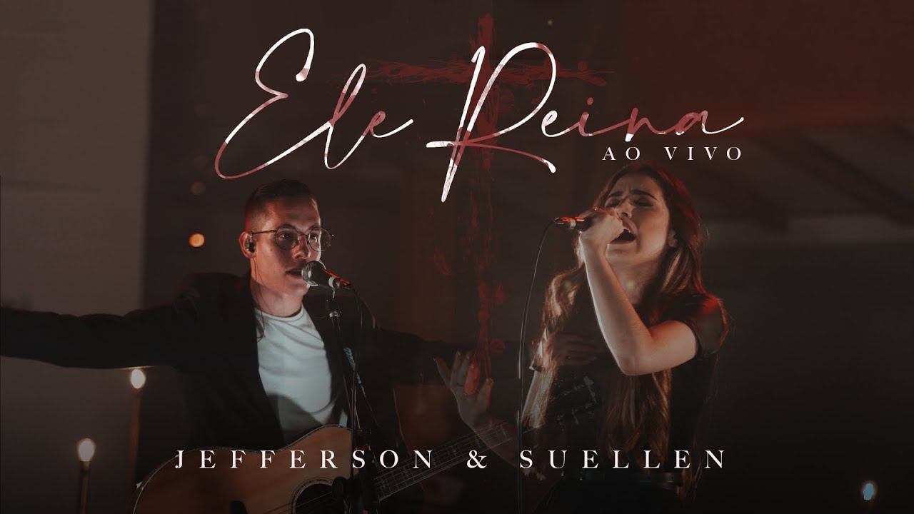 ELE REINA┃JEFFERSON & SUELLEN (LIVE SESSION - AO VIVO)