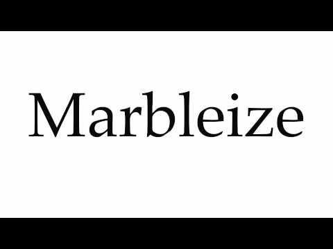 How to Pronounce Marbleize
