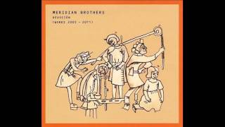 Meridian Brothers - Te Odio