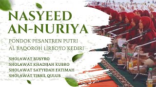 Download lagu Sholawat Busyro, Khadijah Kubro, Sayyidah Fatimah & Tibbil Qulub | Nasyeed An Nuriya Lirboyo mp3