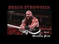 BRAUN STROWMAN S POWER Shorts Youtubeshorts Braunstrowman Wwe