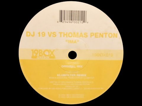 DJ 19 vs. Thomas Penton – Ima (Klubfilter Remix)