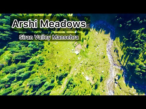 Arshi Meadows | Siran Valley Mansehra | Hazara