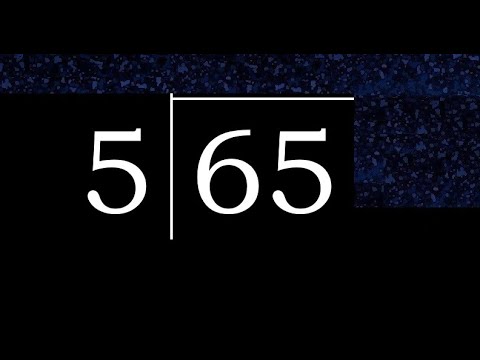 Divide 65 by 5 ,  remainder  . Division with 1 Digit Divisors . Long Division . How to do