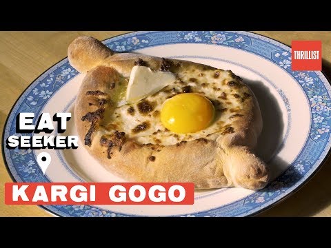 There’s More To Georgian Cuisine Than Cheese Boats || Eat Seeker: Kargi Gogo