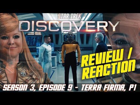 Star Trek: Discovery - Terra Firma Pt. 1 - Season 3, Episode 9 - First Reaction & Review | S03E09