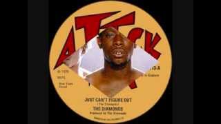 THE DIAMONDS ~ JUST CAN'T FIGURE OUT & VERSION (ATTACK) REGGAE