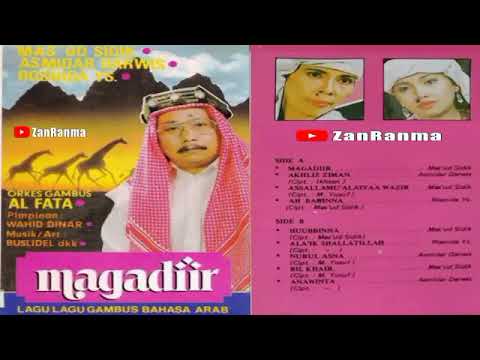 Mas'ud Sidik - Magadir (Full Album) Orkes Gambus Al Fata
