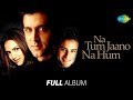 Na Tum Jaano Na Hum Hrithik Roshan Esha D Saif A Khan Dil Leke Jaan Leke Tum Meri