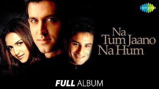 Na Tum Jaano Na Hum | Hrithik Roshan | Esha D| Saif A Khan