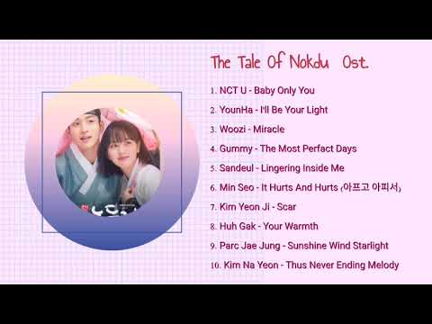 OST.  The Tale of Nokdu  Part 1-10  ( Playlist )