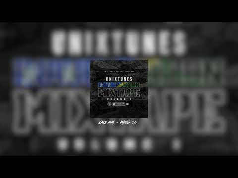 Dream - King 50 ( Inauguration Mixtape Official Audio )