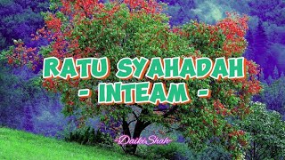 Download lagu Inteam - Ratu Syahadah (Lirik Lagu) mp3 Download lagu Inteam - Ratu Syahadah (Lirik Lagu) mp3